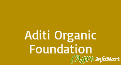 Aditi Organic Foundation