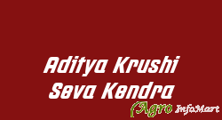 Aditya Krushi Seva Kendra aurangabad india