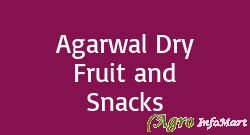 Agarwal Dry Fruit and Snacks