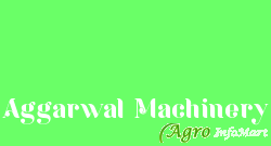 Aggarwal Machinery