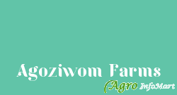 Agoziwom Farms