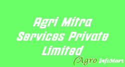 Agri Mitra Services Private Limited