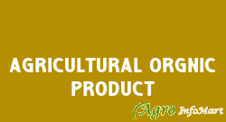 Agricultural Orgnic Product