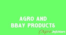 Agro and Bbay products