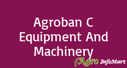 Agroban C Equipment And Machinery nashik india