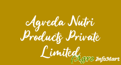 Agveda Nutri Products Private Limited