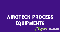 Airoteck Process Equipments