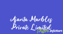 Ajanta Marbles Private Limited