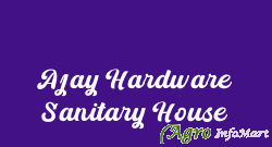 Ajay Hardware Sanitary House ludhiana india