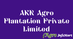 AKR Agro Plantation Private Limited agra india