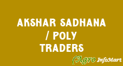 AKSHAR SADHANA / POLY TRADERS