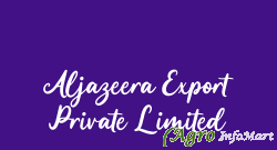 Aljazeera Export Private Limited