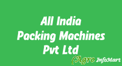 All India Packing Machines Pvt Ltd faridabad india