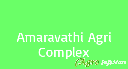 Amaravathi Agri Complex