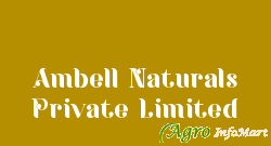 Ambell Naturals Private Limited