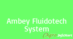 Ambey Fluidotech System