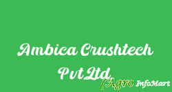 Ambica Crushtech Pvt.Ltd. vadodara india