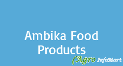 Ambika Food Products