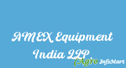 AMEX Equipment India LLP.