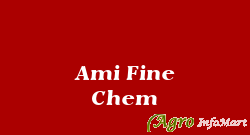 Ami Fine Chem surat india