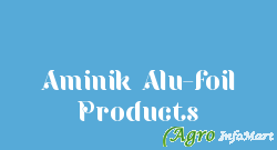 Aminik Alu-foil Products vadodara india