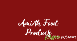 Amirth Food Products