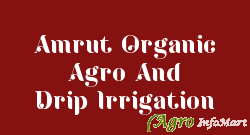 Amrut Organic Agro And Drip Irrigation