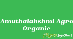 Amuthalakshmi Agro Organic