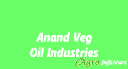 Anand Veg Oil Industries