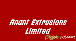 Anant Extrusions Limited