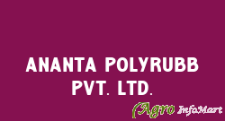 Ananta Polyrubb Pvt. Ltd. delhi india