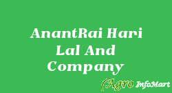 AnantRai Hari Lal And Company
