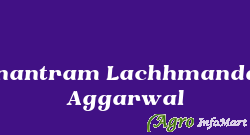 Anantram Lachhmandas Aggarwal delhi india