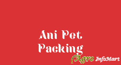 Ani Pet Packing bangalore india