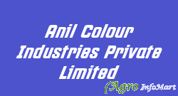 Anil Colour Industries Private Limited vadodara india
