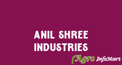 Anil Shree Industries indore india