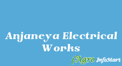 Anjaneya Electrical Works
