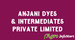 Anjani Dyes & Intermediates Private Limited