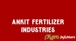 Ankit Fertilizer Industries