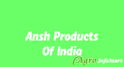 Ansh Products Of India