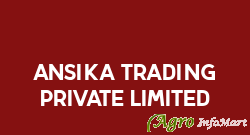 Ansika Trading Private Limited