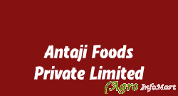 Antaji Foods Private Limited