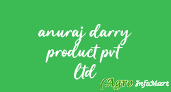 anuraj darry product pvt ltd pune india