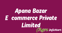 Apana Bazar E-commerce Private Limited