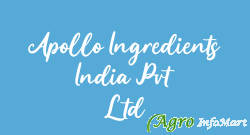Apollo Ingredients India Pvt Ltd