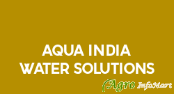 Aqua India Water Solutions delhi india