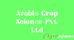 Arable Crop Science Pvt Ltd