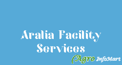 Aralia Facility Services noida india