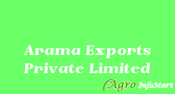 Arama Exports Private Limited