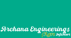 Archana Engineerings
